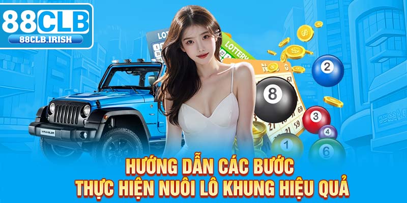 Hướng dẫn các bước thực hiện nuôi lô khung hiệu quả