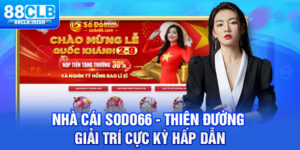 Nhà cái Sodo66 - Thiên Đường Giải Trí Cực Kỳ Hấp Dẫn